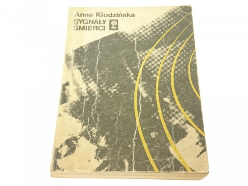 SYGNAŁY ŚMIERCI - Anna Kłodzińska 1988