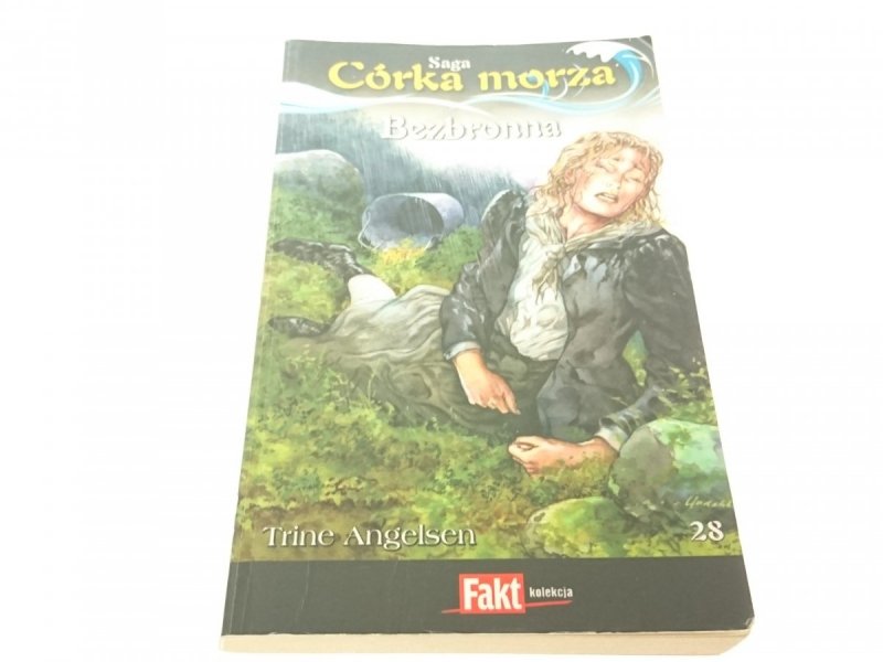SAGA CÓRKA MORZA TOM 28 BEZBRONNA - Angelsen 2010