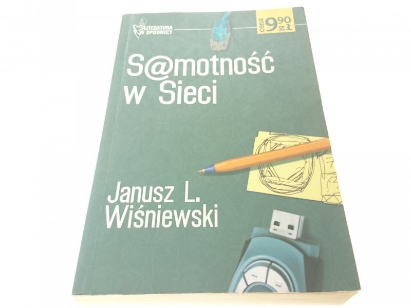 SAMOTNOŚĆ W SIECI - Janusz L. Wiśniewski 2005