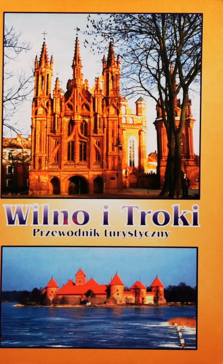 WILNO I TROKI. PRZEWODNIK TURYSTYCZNY - Jan Minkowski