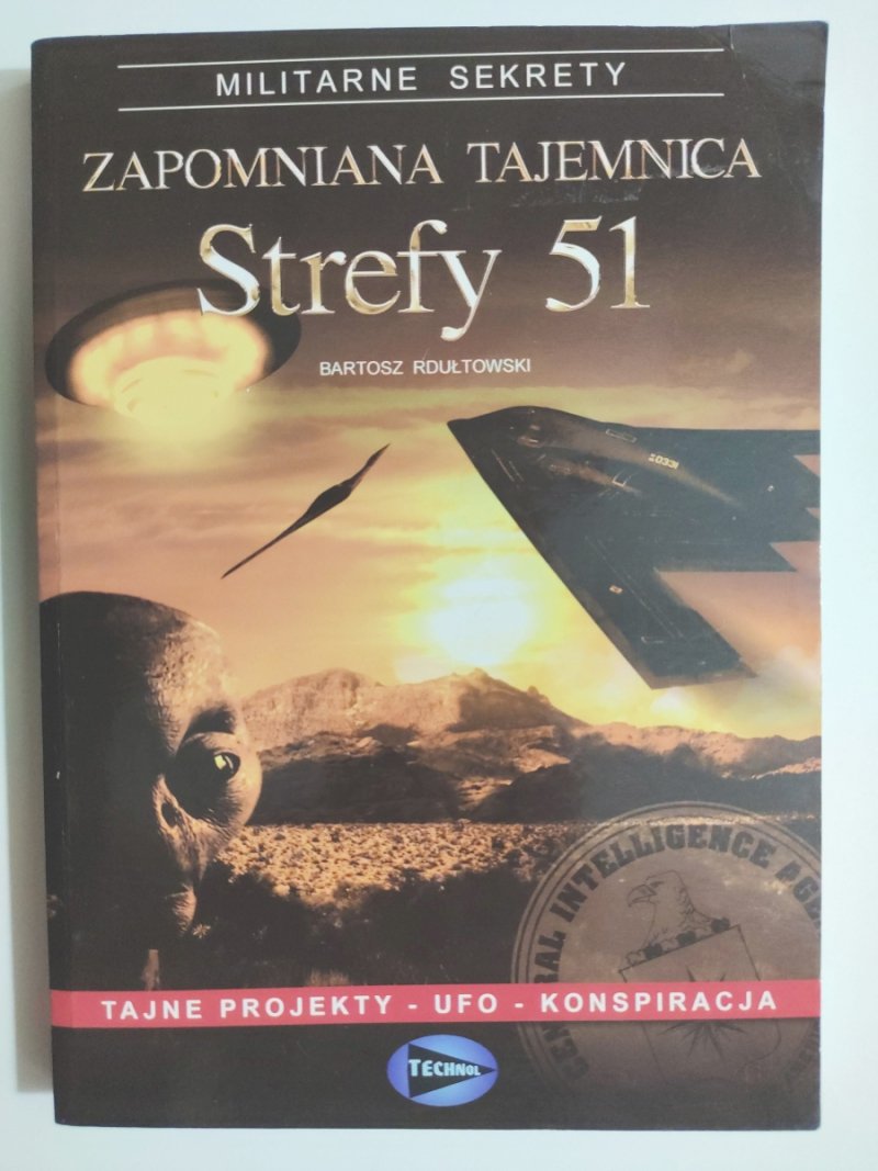 ZAPOMNIANA TAJEMNICA STREFY 51 - Bartosz Rdułtowski