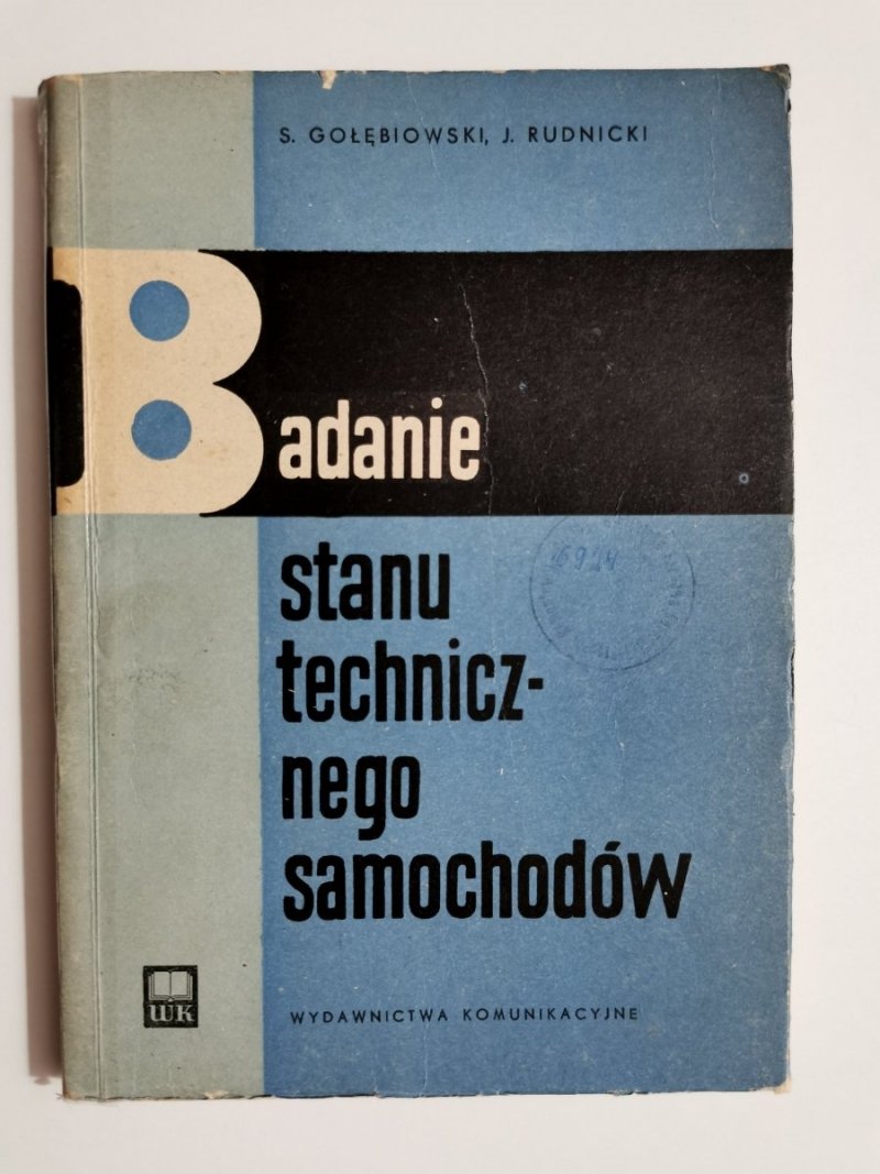 Badanie stanu technicznego samochodów - Sławomir Gołębiewski, J. Rudnicki 1960
