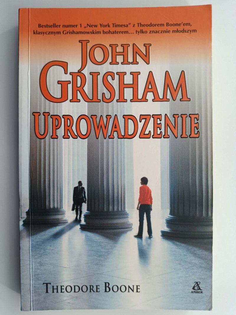 UPROWADZENIE. KRYMINAŁ PRAWNICZY - John Grisham