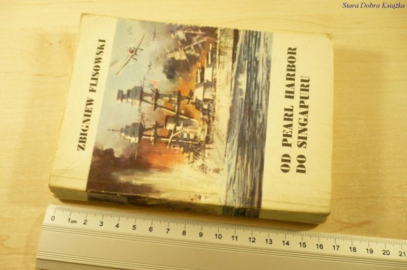 OD PEARL HARBOR DO SINGAPURU - Z. Flisowski (1979)
