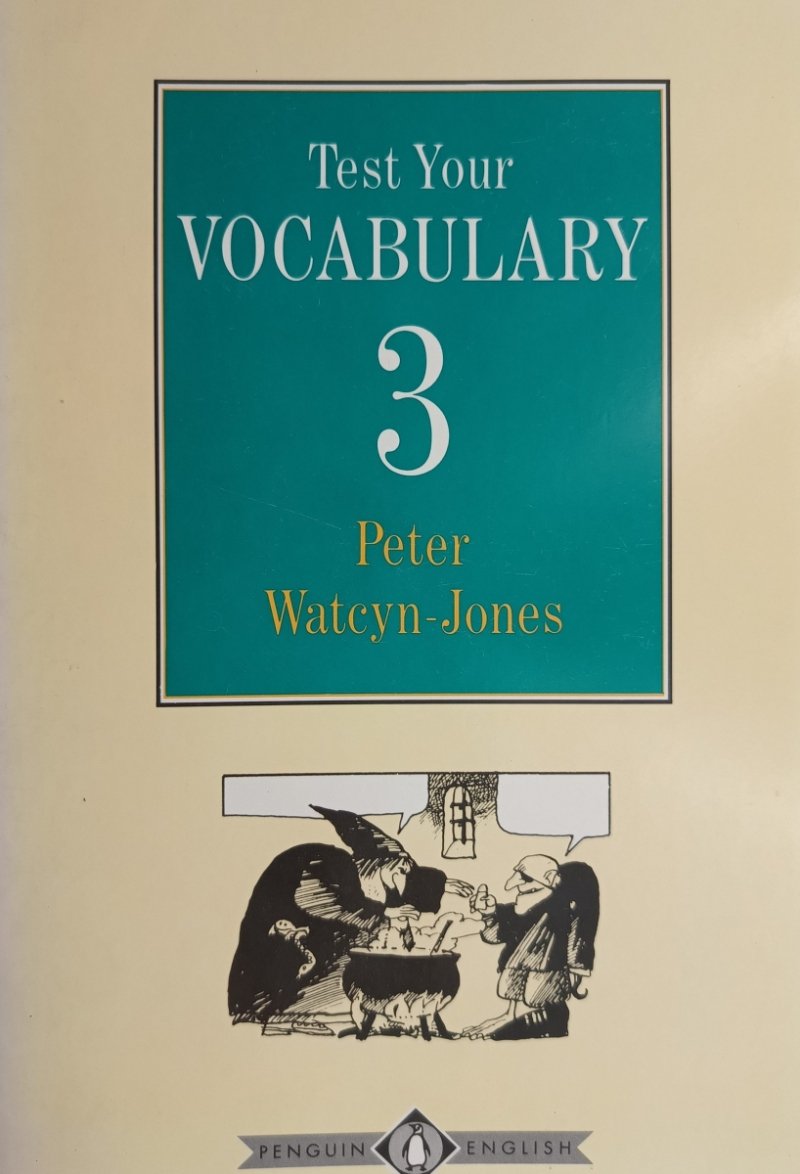 TESTING YOUR VOCABULARY 3 - Peter Watcyn – Jones