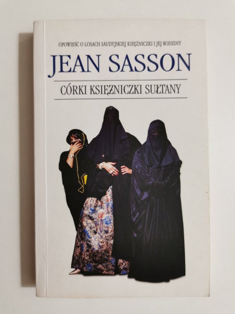 CÓRKI KSIĘŻNICZKI SUŁTANY - Jean Sasson 2004