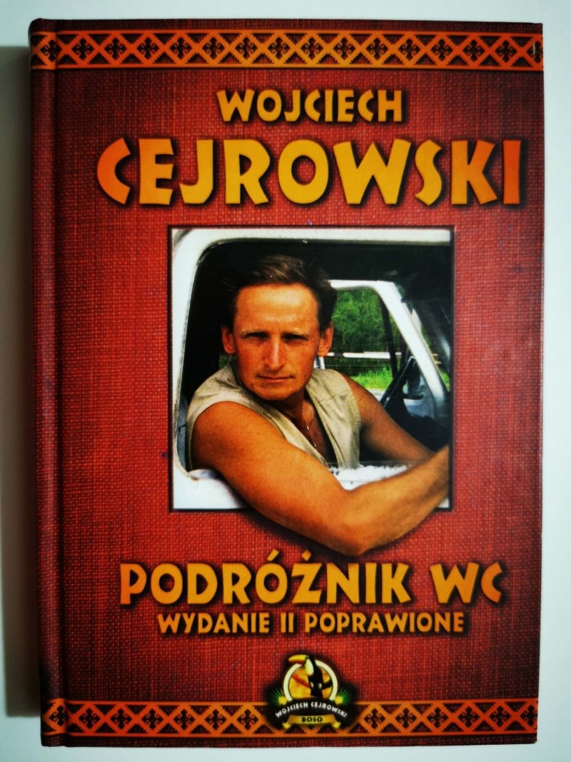 PODRÓŻNIK WC - Wojciech Cejrowski