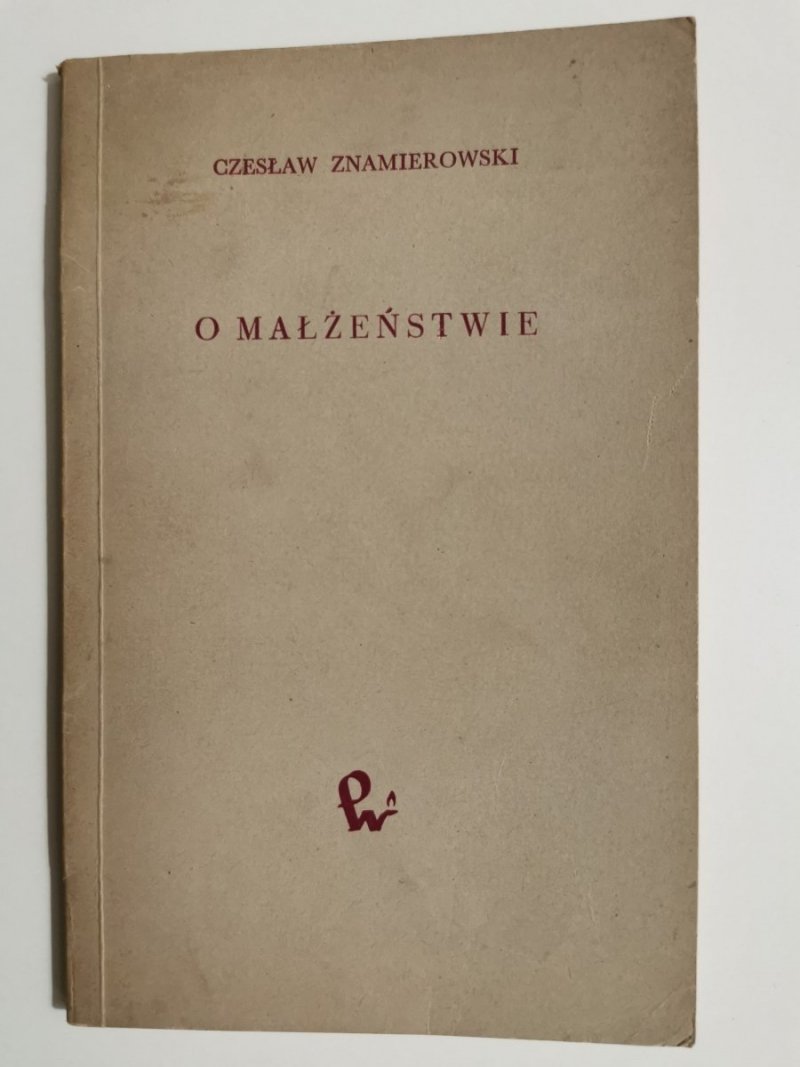 O MAŁŻEŃSTWIE - Czesław Znamierowski 1958