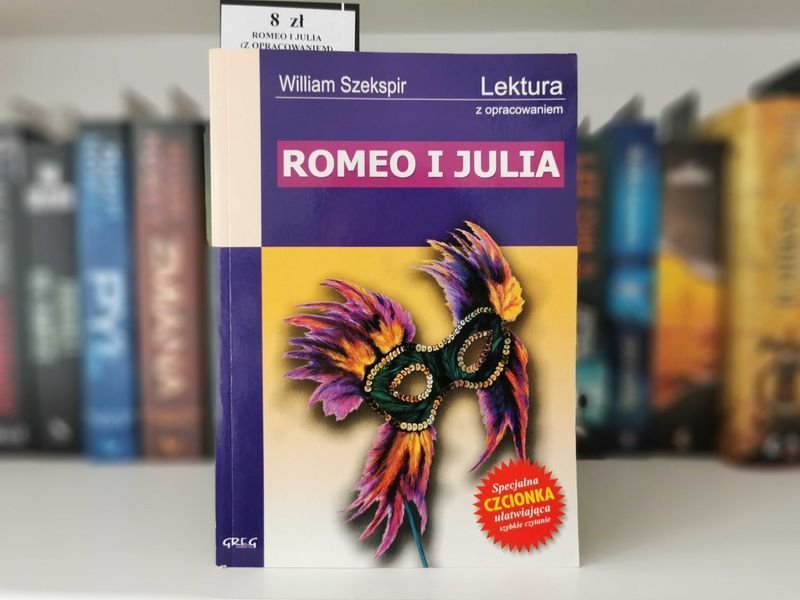 Romeo i Julia - William Szekspir Lektura z opracowaniem Greg