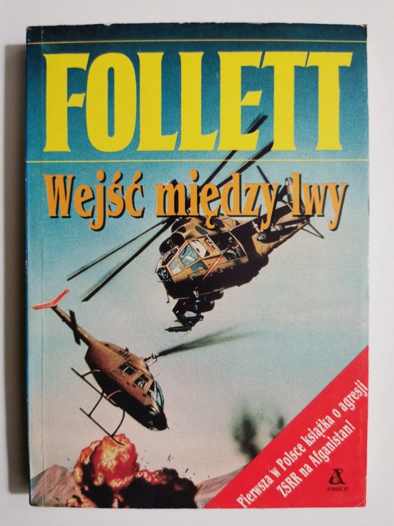 WEJŚĆ MIĘDZY LWY - Ken Follett 