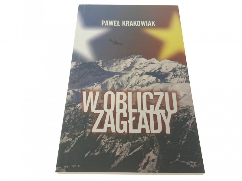 W OBLICZU ZAGŁADY - Paweł Krakowiak 2012