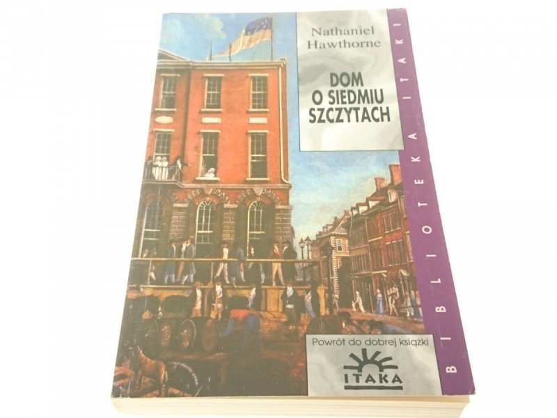 DOM O SIEDMIU SZCZYTACH - Nathaniel Hawthorne