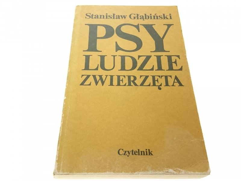 PSY LUDZIE ZWIERZĘTA - STANISŁAW GŁĄBIŃSKI