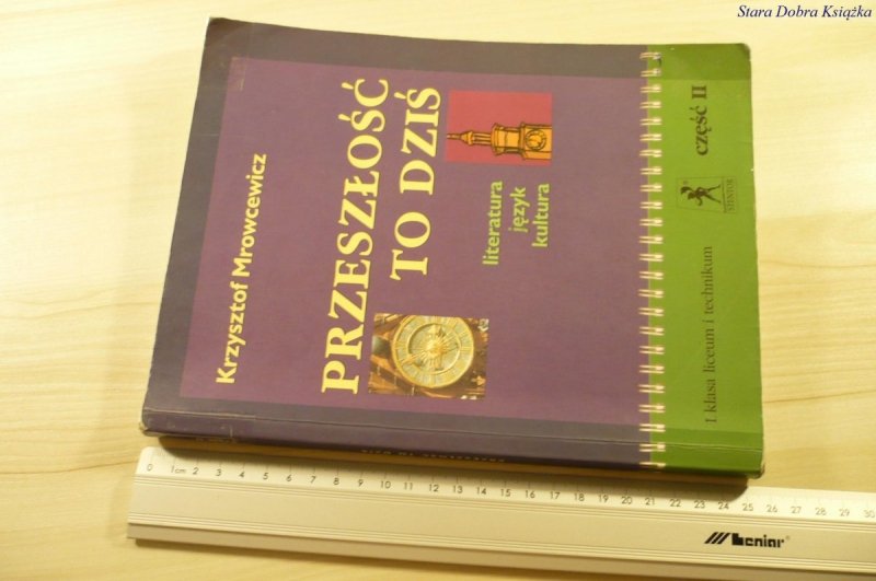 PRZESZŁOŚĆ TO DZIŚ CZ II Krzysztof Mrowcewicz 2005