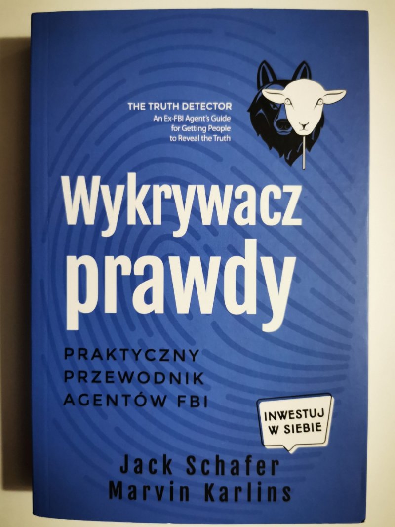 WYKRYWACZ PRAWDY - Jack Schafer