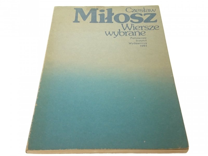 WIERSZE WYBRANE - Czesław Miłosz (1981)