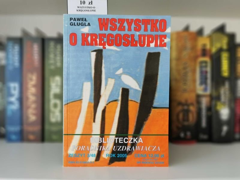 Wszystko o kręgosłupie - Paweł Glugla