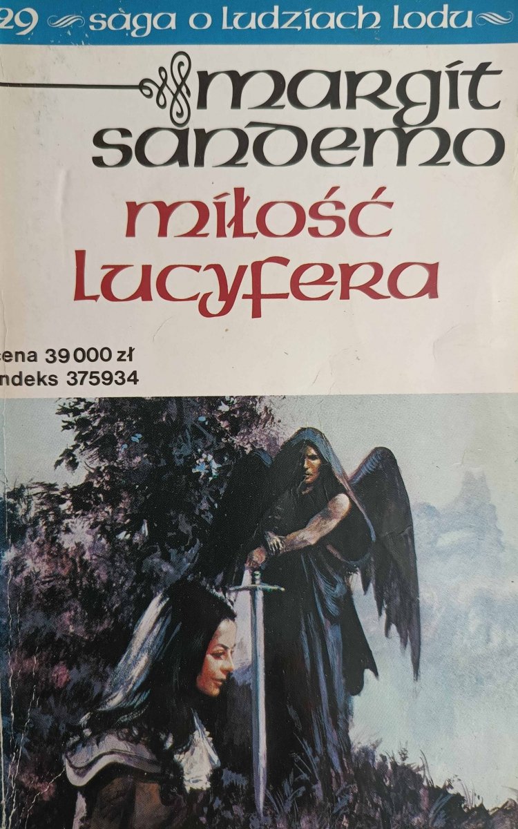 SAGA O LUDZIACH LODU 29. MIŁOŚĆ LUCYFERA - Margit Sandemo