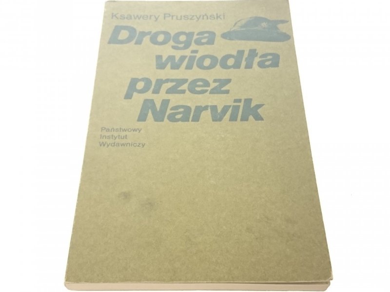 DROGA WIODŁA PRZEZ NARVIK - Pruszyński (1986)