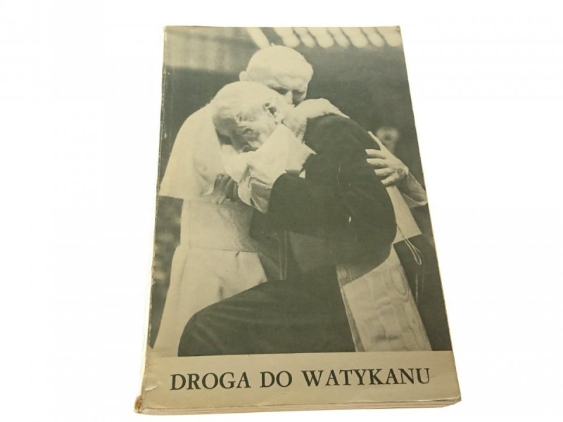 DROGA DO WATYKANU - Ks. Mieczysław Maliński 1980