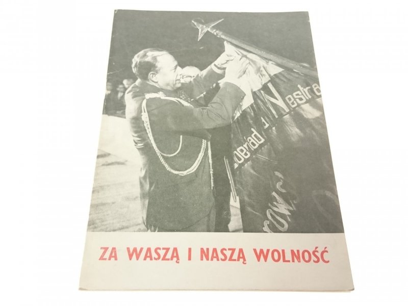 ZA WASZĄ I NASZĄ WOLNOŚĆ