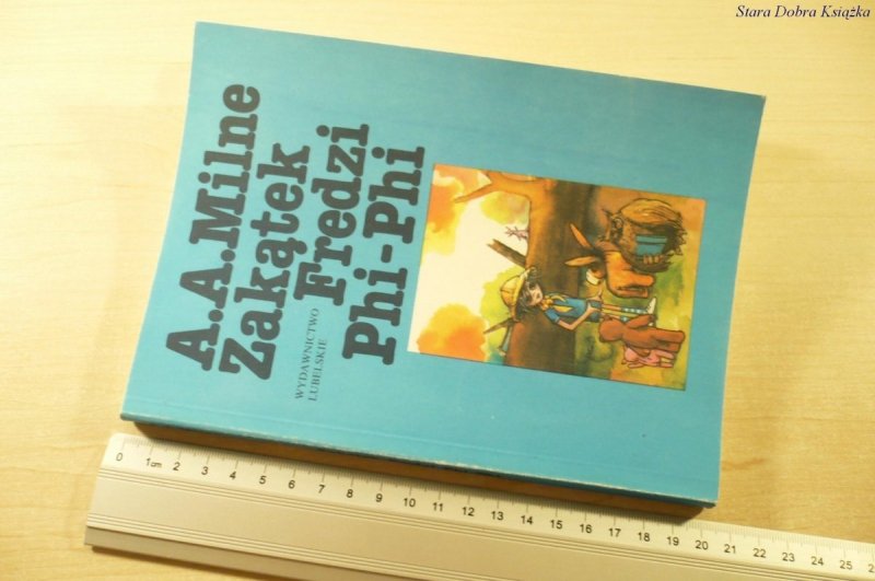 ZAKĄTEK FREDZI PHI-PHI - A. A. Milne (1990)