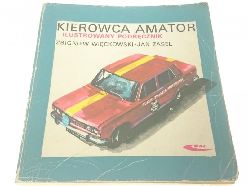 KIEROWCA AMATOR ILUSTROWANY PODRĘCZNIK
