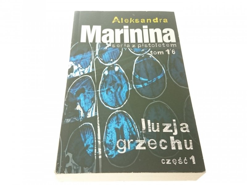 ILUZJA GRZECHU CZĘŚĆ 1 - Aleksandra Marinina 2016
