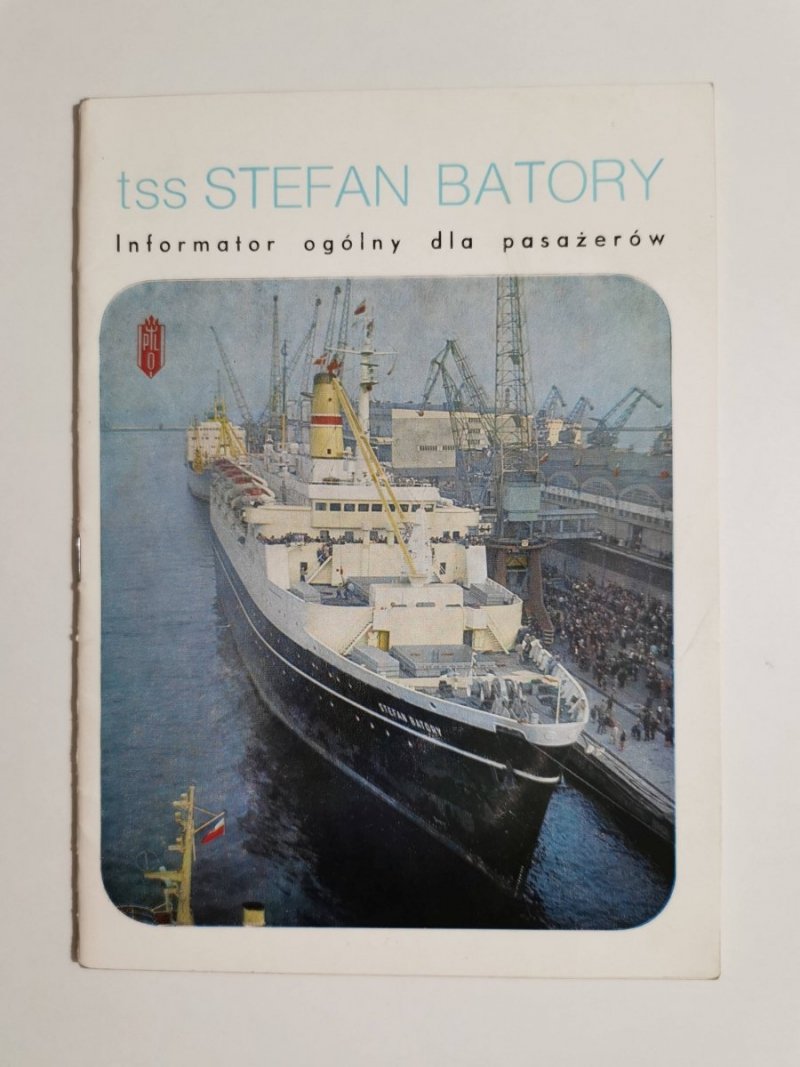 TSS STEFAN BATORY. INFORMATOR OGÓLNY DLA PASAŻERÓW 