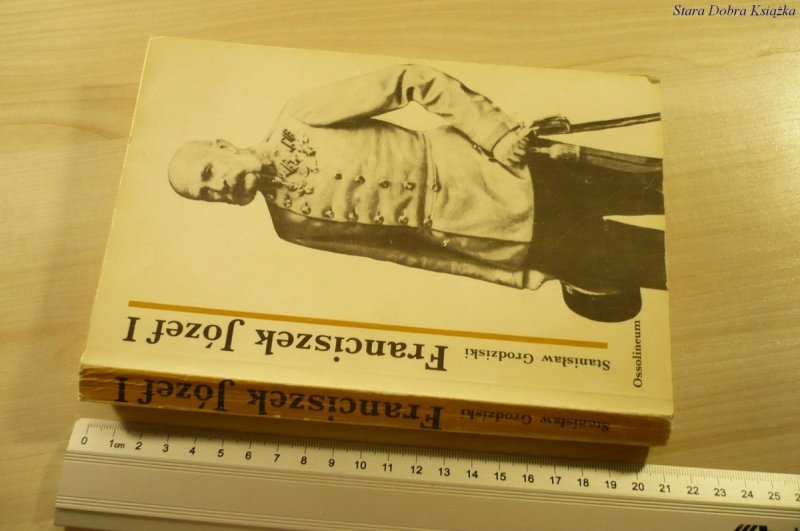 FRANCISZEK JÓZEF I - Stanisław Grodziski (1983)