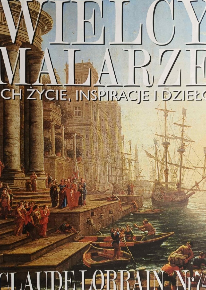 WIELCY MALARZE NR 74 CLAUDE LORRAIN