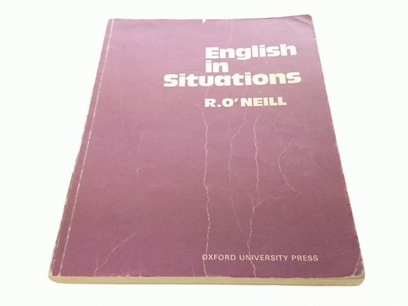 ENGLISH IN SITUATIONS - R. O'Neill (1977)