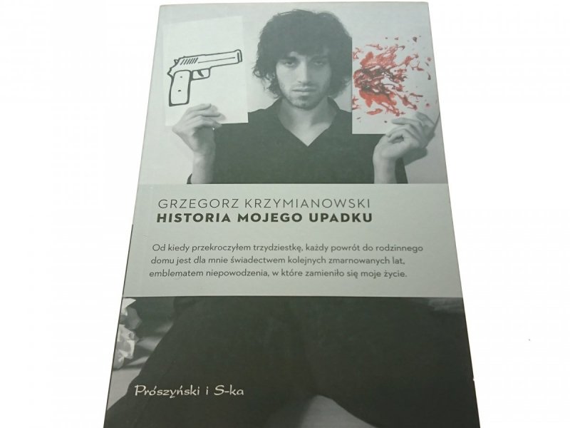 HISTORIA MOJEGO UPADKU - Krzymianowski 2010
