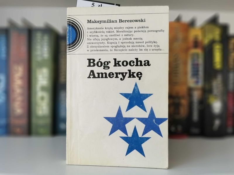 Bóg kocha Amerykę - Maksymilian Berezowski