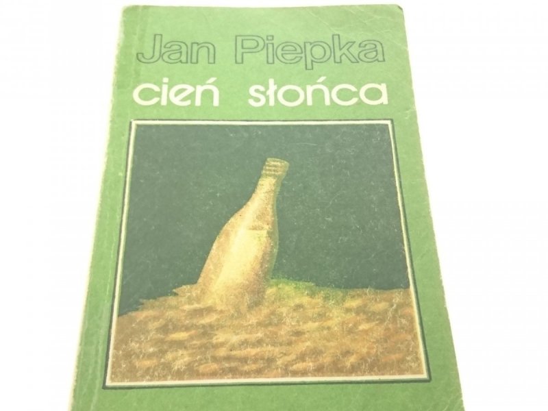 CIEŃ SŁOŃCA - Jan Piepka 1984