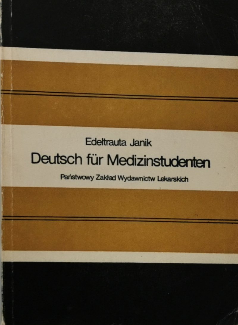 DEUTSCH FUR MEDIZINSTUDENTEN - Edeltrauta Janik