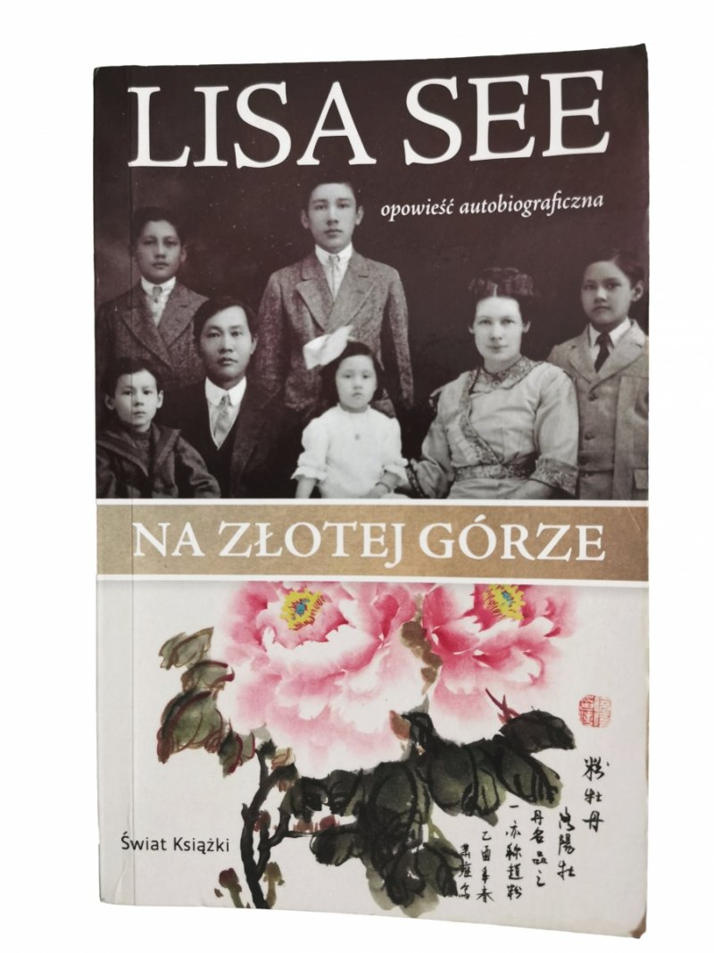 NA ZŁOTEJ GÓRZE - Lisa See