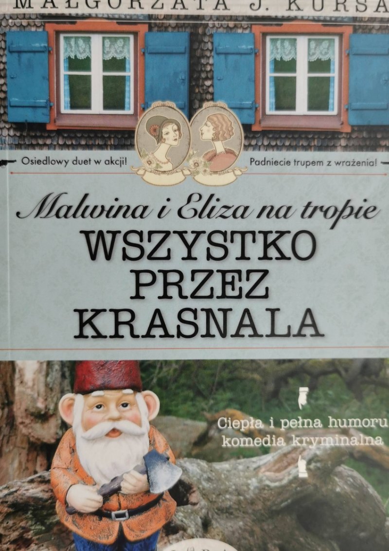 MALWINA I ELIZA NA TROPIE. WSZYSTKO PRZEZ KRASNALA - Małgorzata J. Kursa