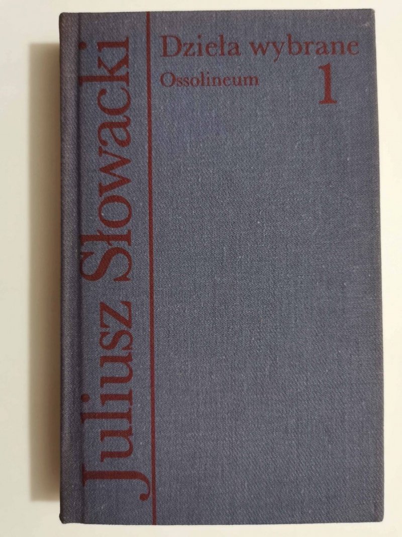 DZIEŁA WYBRANE TOM 1 LIRYKI I POWIEŚCI POETYCKIE - Juliusz Słowacki 1989