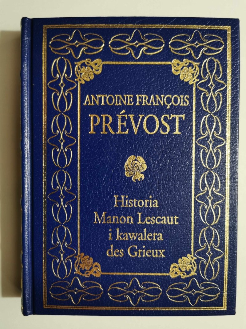 HISTORIA MANON LESCAUT I KAWALERA DES GRIEUX - Antoine Francois Prevost