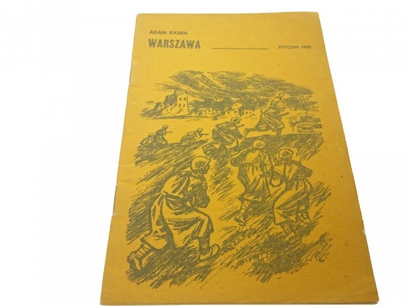 WARSZAWA. STYCZEŃ 1945 - Adam Kaska (1970)