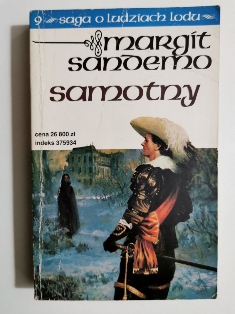 SAGA O LUDZIACH LODU TOM 9. SAMOTNY - Margit Sandemo