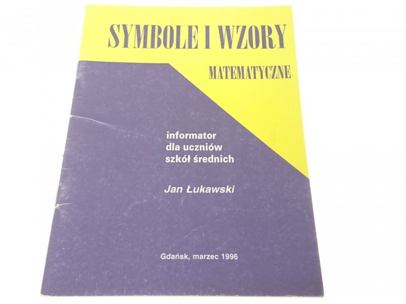 SYMBOLE I WZORY MATEMATYCZNE - Łukawski 1996