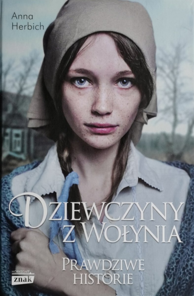 DZIEWCZYNY Z WOŁYNIA - Anna Herbich