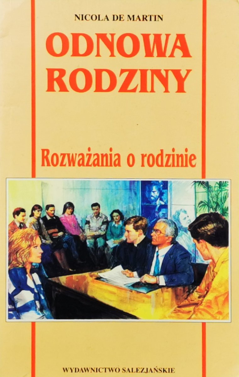 ODNOWA RODZINY. ROZWAŻANIA O RODZINIE - Nicola de Martin