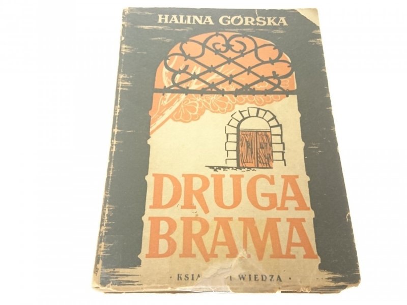 DRUGA BRAMA - Halina Górska 1949