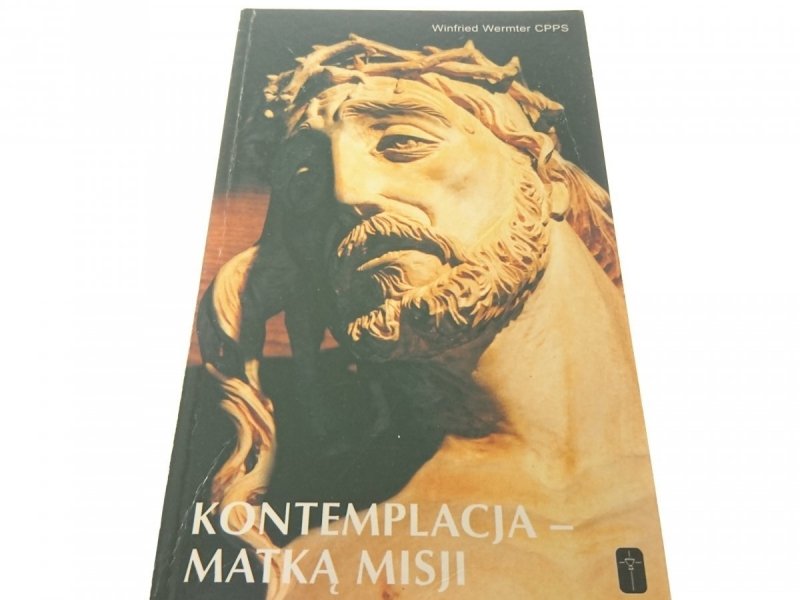 KONTEMPLACJA - MATKĄ MISJI - Winfried Wermter 2002