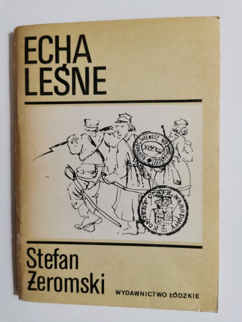 ECHA LEŚNE - Stefan Żeromski 1985