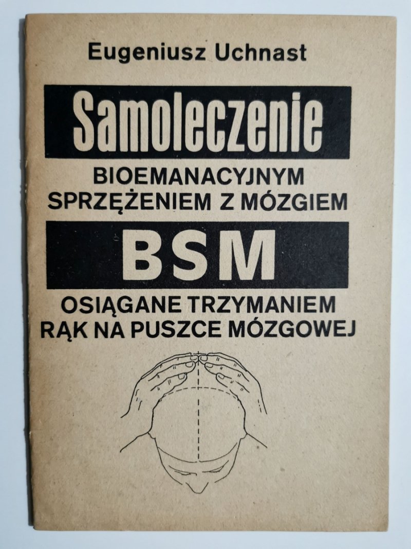 SAMOLECZENIE BSM - Eugeniusz Uchnast