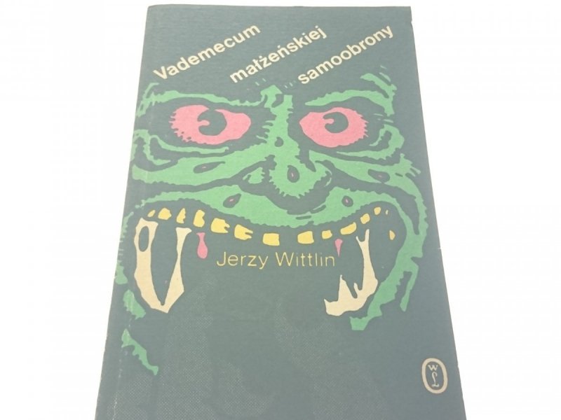 VADEMECUM MAŁŻEŃSKIEJ SAMOOBRONY - Wittlin 1989